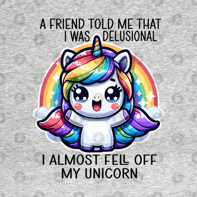 I Almost Fell Off My Magic Fantasy Rainbow Unicorn by RuftupDesigns